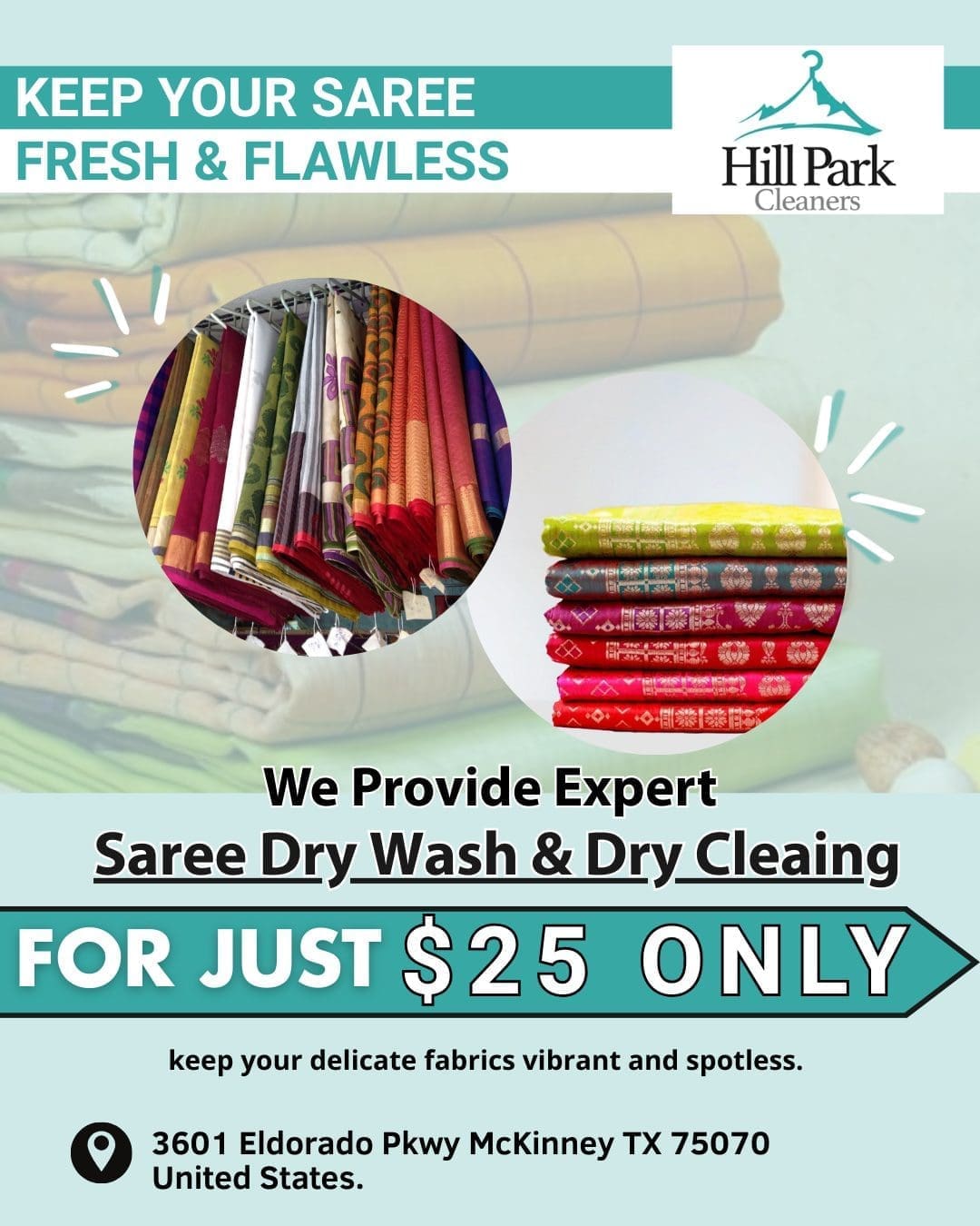 Folded colorful sarees with a promotional offer from Hill Park Cleaners for dry wash and dry cleaning at $25, including address details at the bottom.